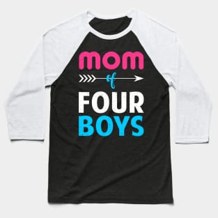 Mom Of Four Boys Cute Mothers Day Baseball T-Shirt